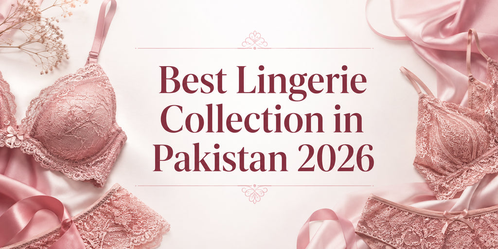 Best Lingerie Collection in Pakistan