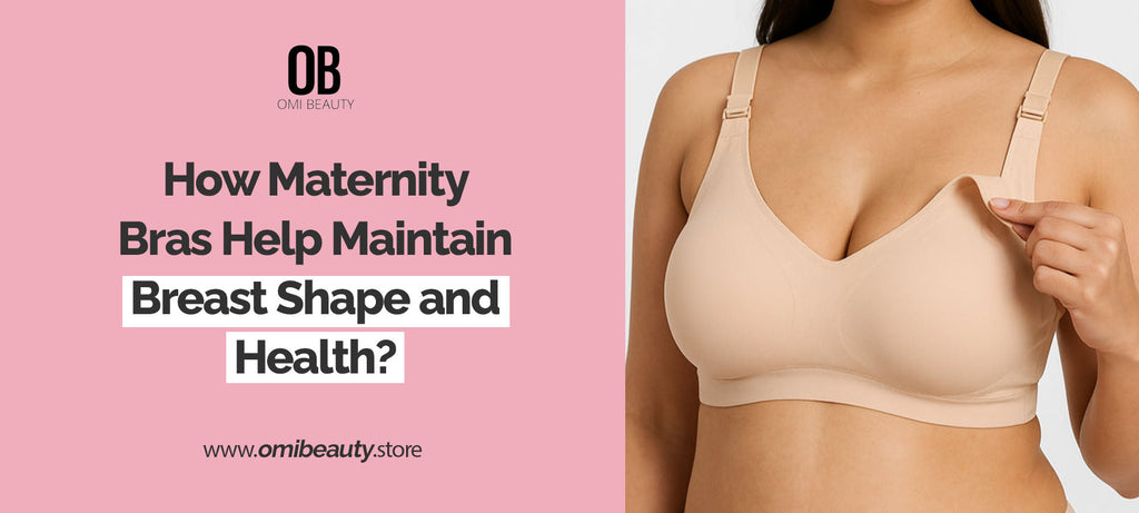 How Maternity Bras Help Maintain Breast Shape and Health