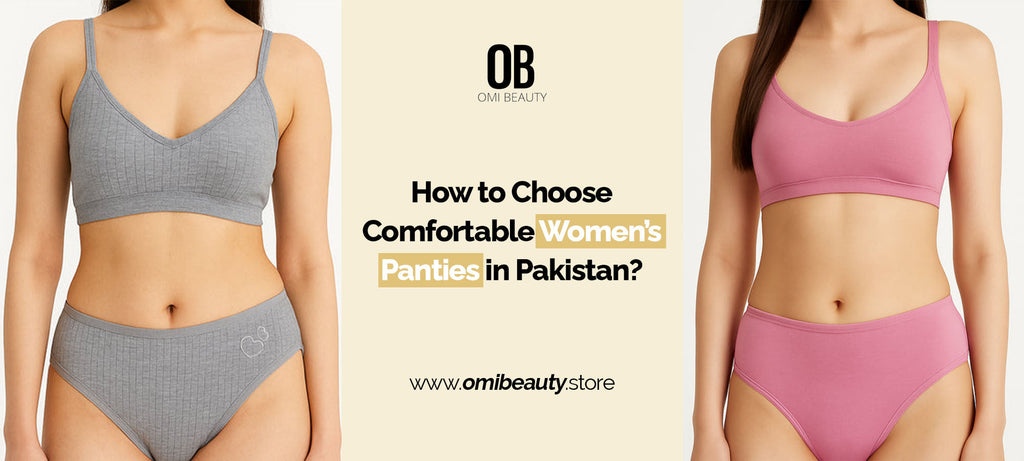 Comfortable Women’s Panties in Pakistan