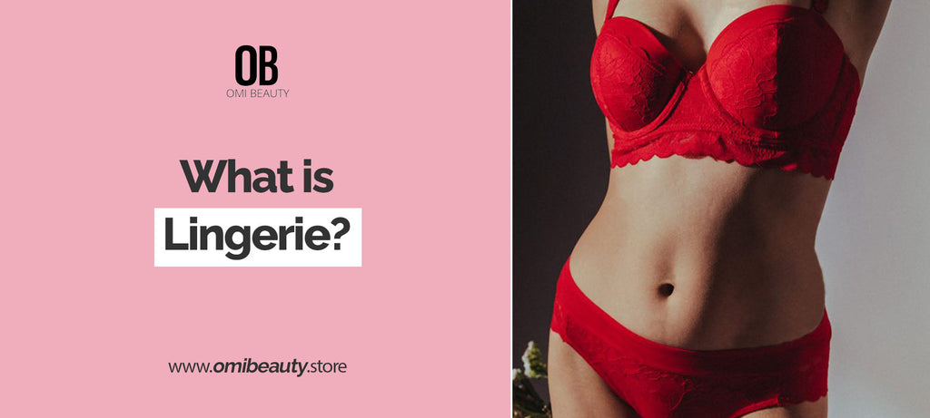 What Is Lingerie