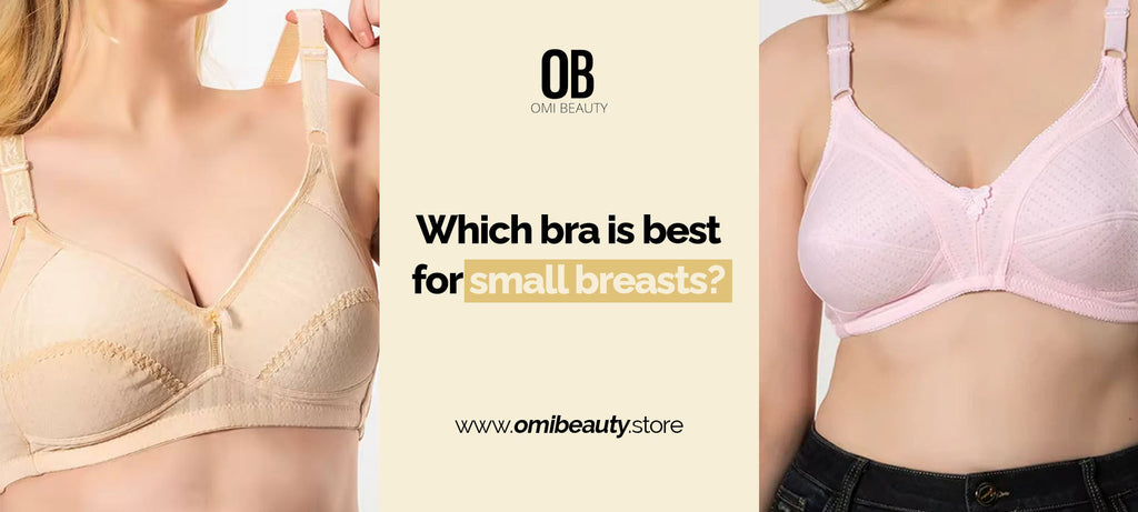 Bra Is Best For Small Breasts